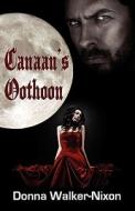 Canaan\'s Oothoon di Donna Walker-Nixon edito da Tag Publishing Llc