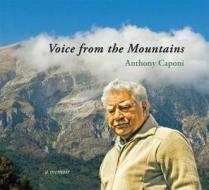 Voice from the Mountains di Anthony Caponi edito da Nodin Press