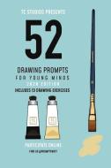 52 Drawing Prompts For Young Minds: 2020 Edition di Jaz Johnson edito da LIGHTNING SOURCE INC