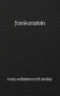 Frankenstein di Mary Shelley edito da ithink books