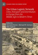 The Urban Logistic Network edito da Springer International Publishing