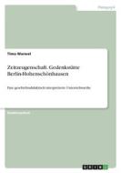Zeitzeugenschaft. Gedenkstätte Berlin-Hohenschönhausen di Timo Warwel edito da GRIN Verlag