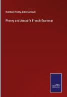Pinney and Arnoult's French Grammar di Norman Pinney, Emile Arnoult edito da Salzwasser-Verlag