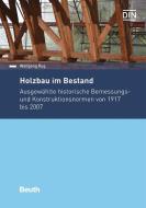 Holzbau im Bestand Band 1 di Wolfgang Rug edito da Beuth Verlag