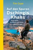 Auf den Spuren Dschingis Khans di Tim Cope edito da Piper Verlag GmbH