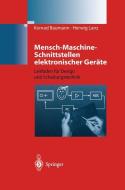 Mensch-Maschine-Schnittstellen elektronischer Geräte di Konrad Baumann, Herwig Lanz edito da Springer Berlin Heidelberg
