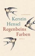 Regenbeins Farben di Kerstin Hensel edito da Luchterhand Literaturvlg.