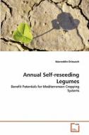 Annual Self-reseeding Legumes di Noureddin Driouech edito da VDM Verlag