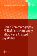 Liquid Chromatography / FTIR Microspectroscopy / Microwave Assisted Synthesis edito da Springer Berlin Heidelberg