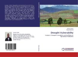 Drought Vulnerability di Eskinder Gidey, Arega Bazezew edito da LAP Lambert Academic Publishing
