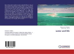 water and life di Muhammad Shabeer, Muhammad Sohail edito da LAP Lambert Academic Publishing