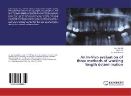 An In-Vivo evaluation of three methods of working length determination di Jyoti Mandlik, Nitin Shah, Anupam Sharma edito da LAP LAMBERT Academic Publishing
