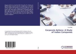 Corporate Actions: A Study of Indian Companies di Swati Mittal edito da LAP Lambert Academic Publishing
