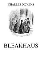 Bleakhaus di Charles Dickens edito da Jazzybee Verlag