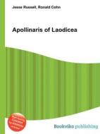 Apollinaris Of Laodicea edito da Book On Demand Ltd.