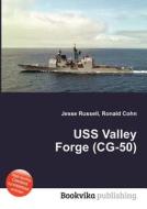Uss Valley Forge (cg-50) edito da Book On Demand Ltd.