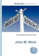 John M. Work edito da Book On Demand Ltd.