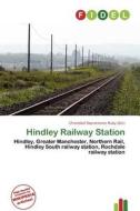 Hindley Railway Station edito da Betascript Publishing