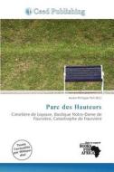 Parc Des Hauteurs edito da Ceed Publishing