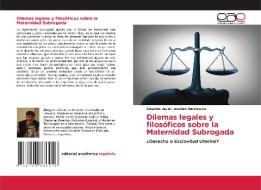 Dilemas legales y filosóficos sobre la Maternidad Subrogada di Eduardo Javier Jourdan Markiewicz edito da Editorial Académica Española