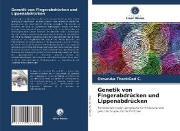 Genetik von Fingerabdrücken und Lippenabdrücken di Omuruka Thankgod C. edito da Verlag Unser Wissen