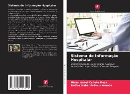 Sistema de Informação Hospitalar di Mirna Isabel Cañete Meza, Emilce Isabel Arévalo Aranda edito da Edições Nosso Conhecimento
