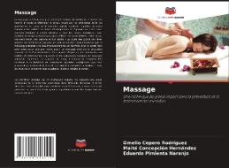 Massage di Omelio Cepero Rodriguez, Maite Concepción Hernández, Eduardo Pimienta Naranjo edito da Editions Notre Savoir
