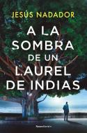 A la sombra de un laurel de Indias edito da Roca Editorial