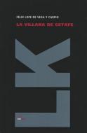 La Villana de Getafe di Felix Lope De Vega y. Carpio edito da Linkgua Ediciones