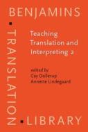 Teaching Translation And Interpreting edito da John Benjamins Publishing Co