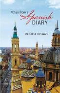 Notes from a Spanish Diary di Ranjita Biswas edito da NIYOGI BOOKS
