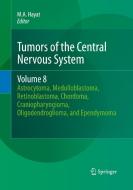 Tumors of the Central Nervous System, Volume 8 edito da Springer
