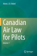 Canadian Air Law for Pilots di Alexis J. D. Fafard edito da Springer Nature Singapore