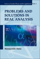 Problems And Solutions In Real Analysis di Hata Masayoshi edito da World Scientific