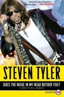 Does the Noise in My Head Bother You? LP di Steven Tyler edito da HARPERLUXE