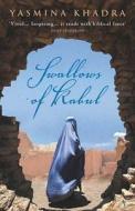 The Swallows Of Kabul di Yasmina Khadra edito da Vintage Publishing