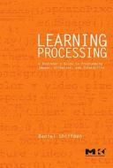 Learning Processing di Daniel Shiffman edito da Elsevier Science & Technology