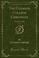 The Clemson College Chronicle, Vol. 20 di Clemson College edito da Forgotten Books