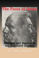 Faces Of Janus - Marxism and Fascism in the Twentieth Century di A. James Gregor edito da Yale University Press