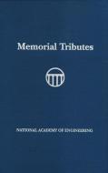 Memorial Tributes: Volume 23 di National Academy Of Engineering edito da NATL ACADEMY PR