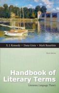 Handbook Of Literary Terms di X. J. Kennedy, Dana Gioia, Mark Bauerlein edito da Pearson Education (us)