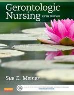 Gerontologic Nursing di Sue E. Meiner edito da ELSEVIER HEALTH SCIENCE