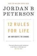 12 Rules for Life di Jordan B. Peterson edito da Random House LCC US
