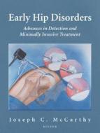 Early Hip Disorders edito da Springer-verlag New York Inc.