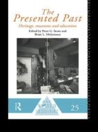 The Presented Past di B. L. Molyneaux, P. G. Stone edito da Taylor & Francis Ltd