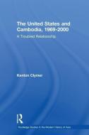 The United States and Cambodia, 1969-2000 di Kenton Clymer edito da Taylor & Francis Ltd