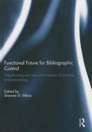 Functional Future for Bibliographic Control edito da Taylor & Francis Ltd