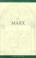 On Marx di Wendy Lynne Lee edito da Wadsworth Publishing Company