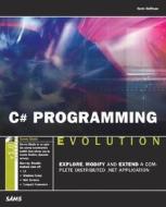 C# Programming Evolution di Kevin Hoffman edito da Pearson Education (us)