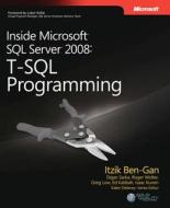 T-sql Programming di Itzik Ben-Gan, Dejan Sarka edito da Microsoft Press,u.s.